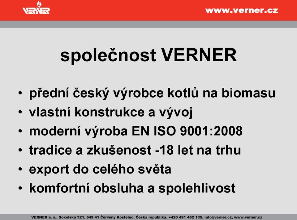 EN ISO 9001:2008 tradice a zkušenost -18 let na