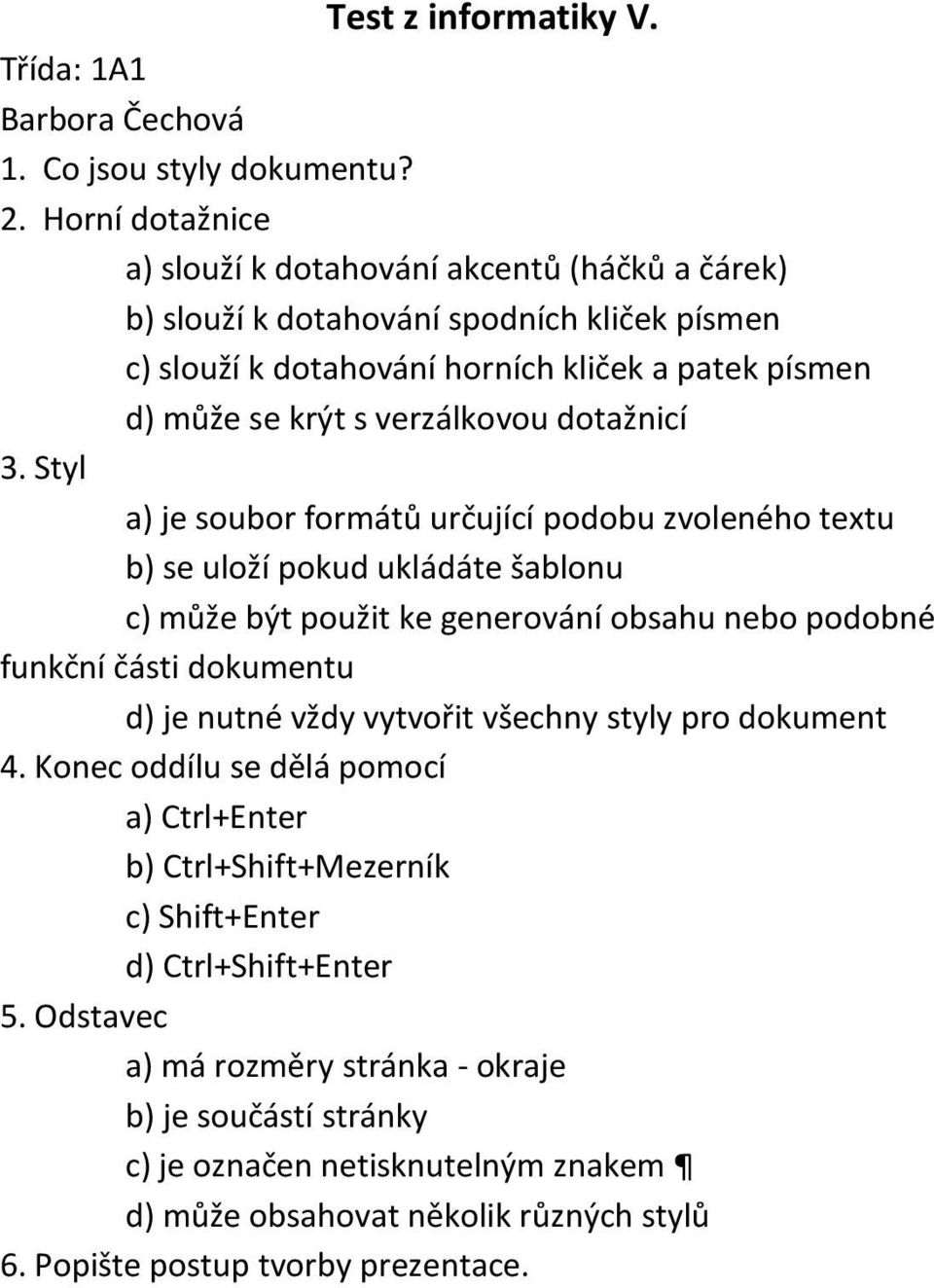 krýt s verzálkovou dotažnicí 3.