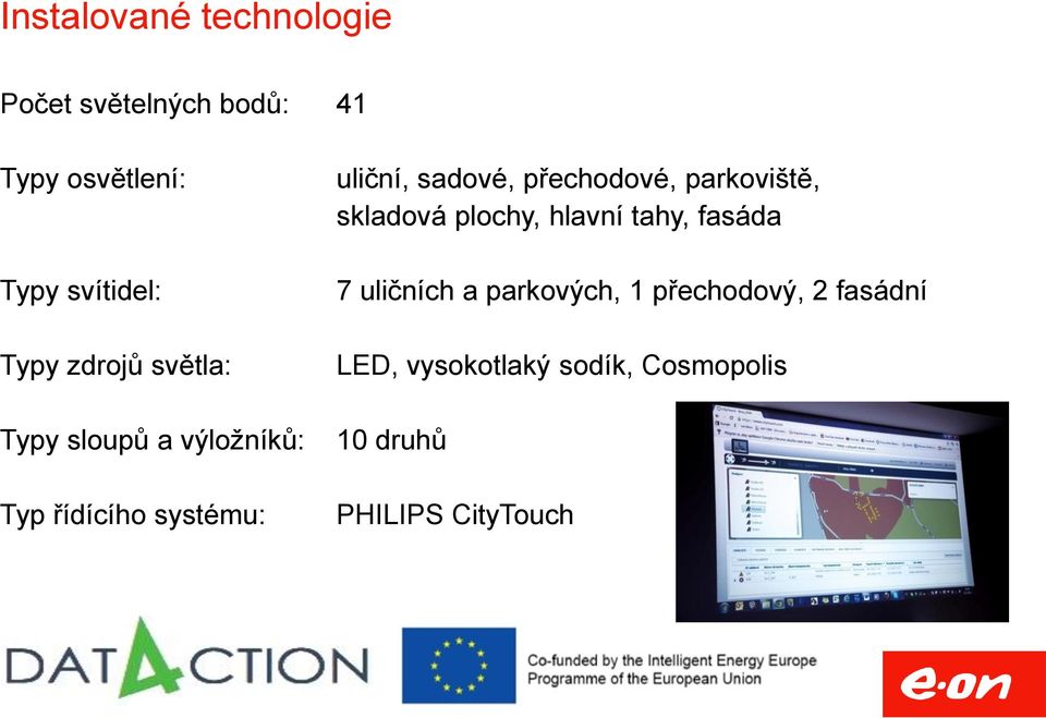 přechodové, parkoviště, skladová plochy, hlavní tahy, fasáda 7 uličních a parkových,