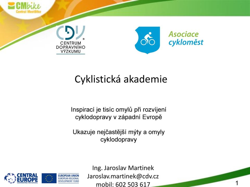 Inspirací je tisíc omylů při rozvíjení