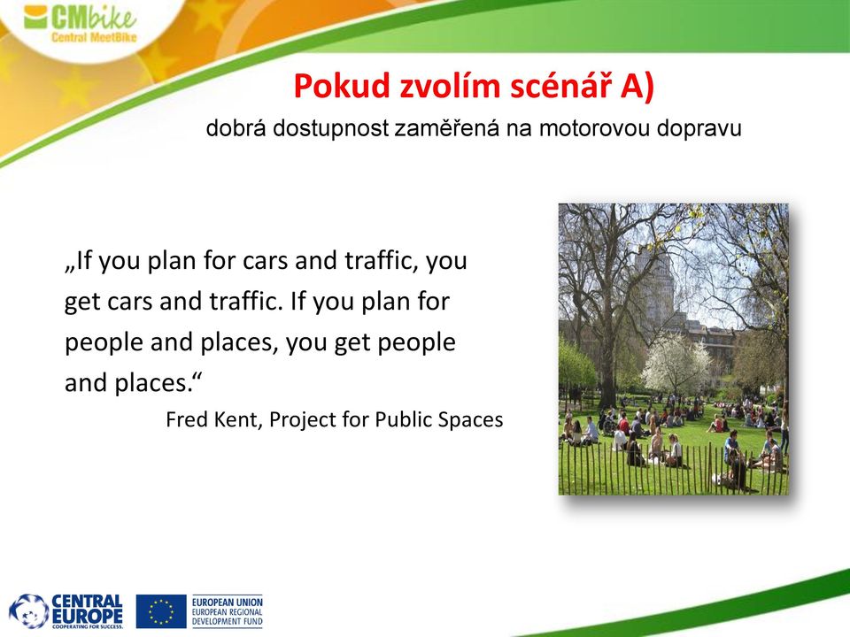 get cars and traffic.