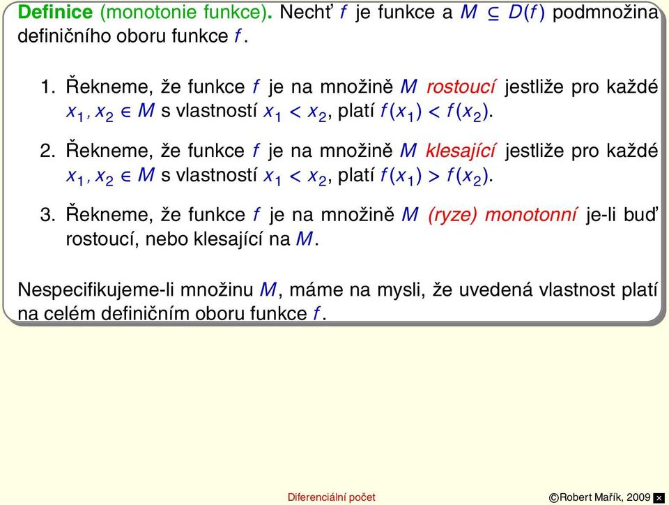 M s vlastností x 1 < x 2,