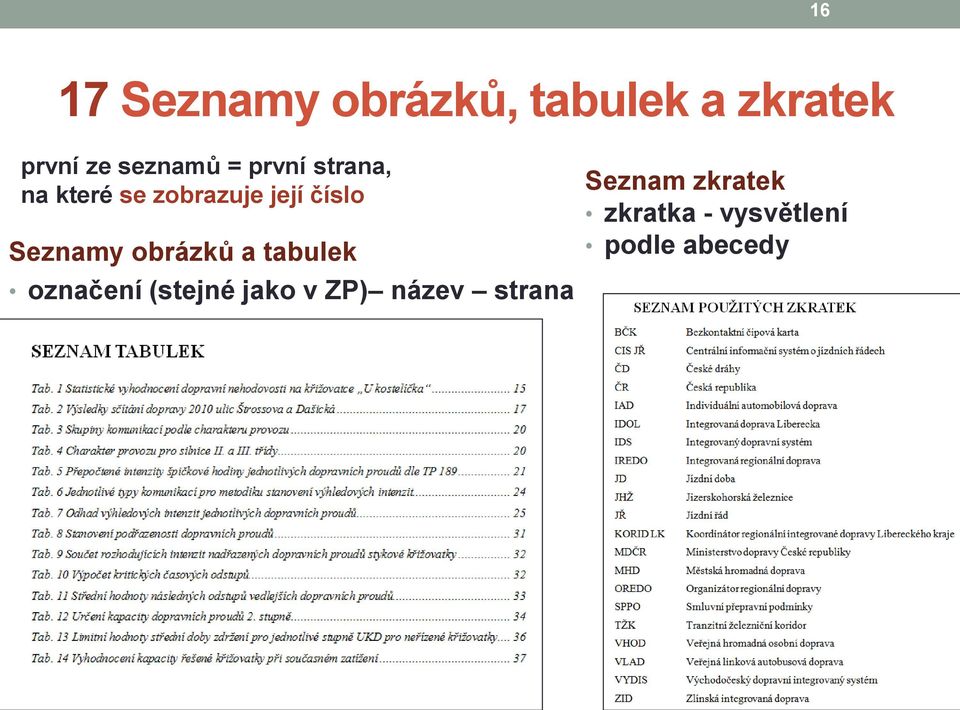 číslo Seznamy obrázků a tabulek označení (stejné jako v