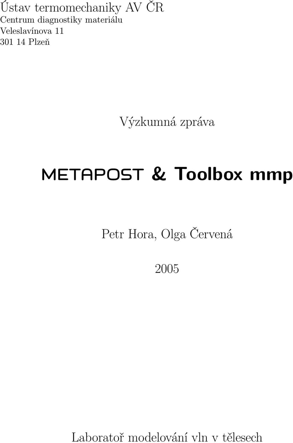 Výzkumná zpráva METAPOST & Toolbox mmp Petr