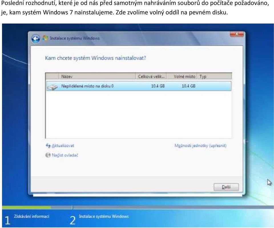 požadováno, je, kam systém Windows 7