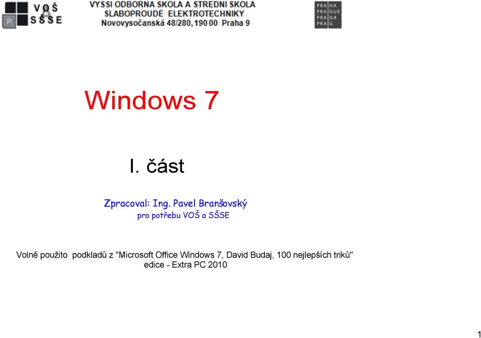 použito podkladů z "Microsoft Office Windows