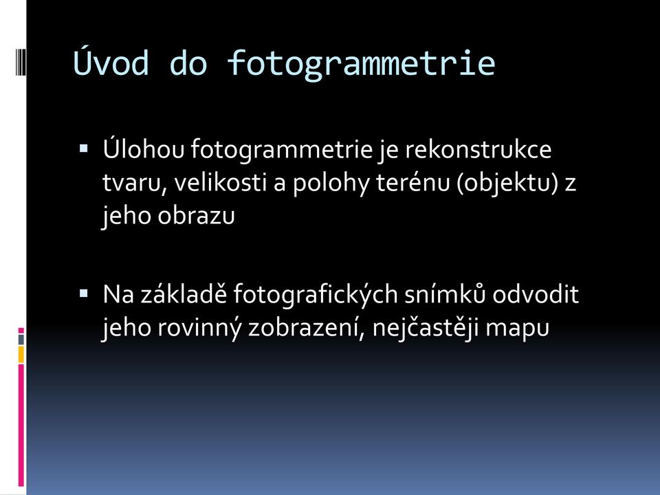 (objektu) z jeho obrazu Na základě fotografických