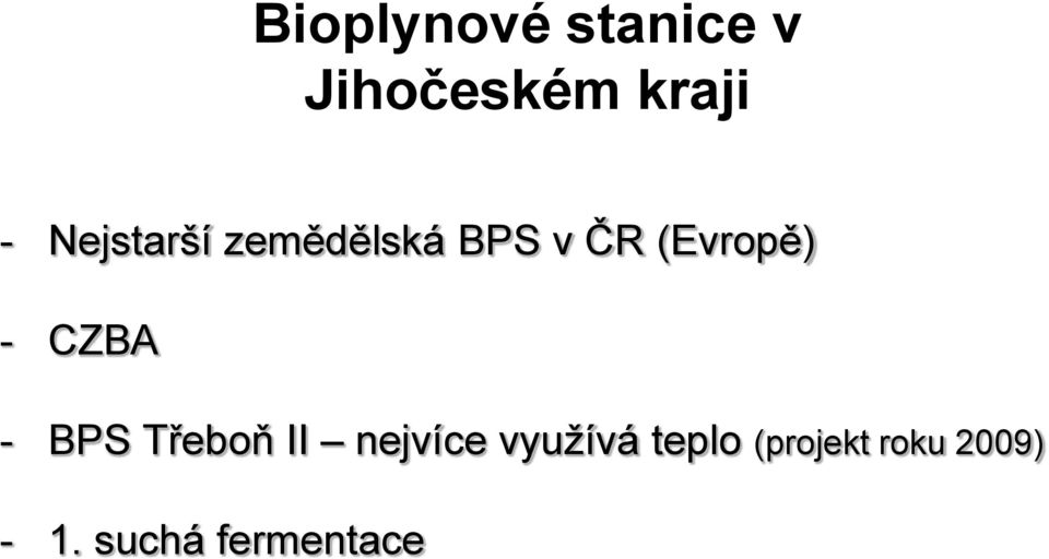 CZBA - BPS Třeboň II nejvíce využívá