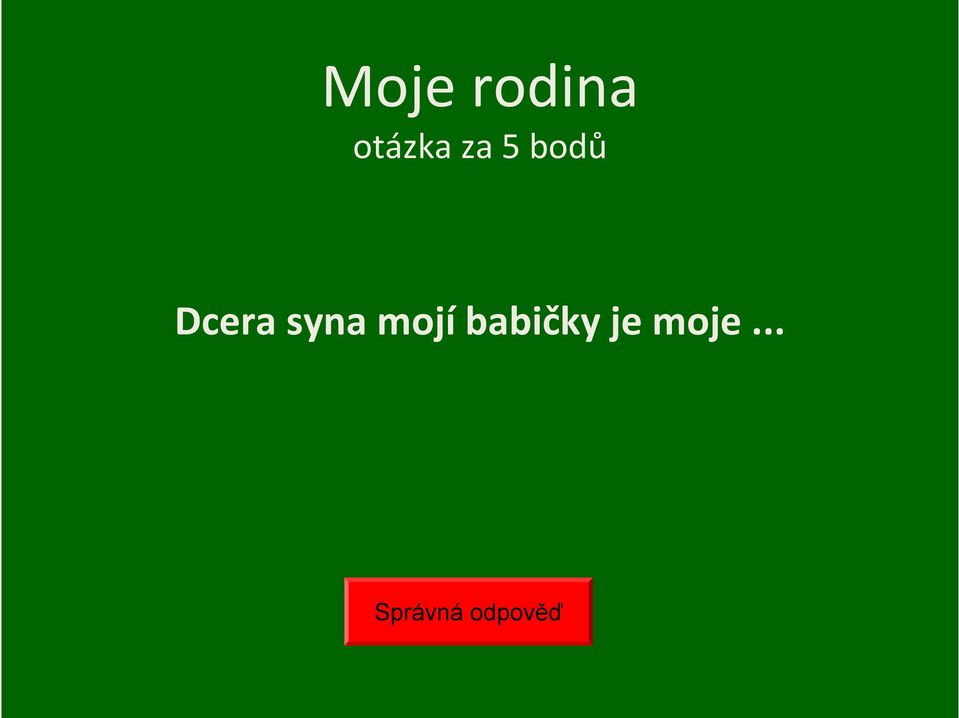 syna mojí babičky