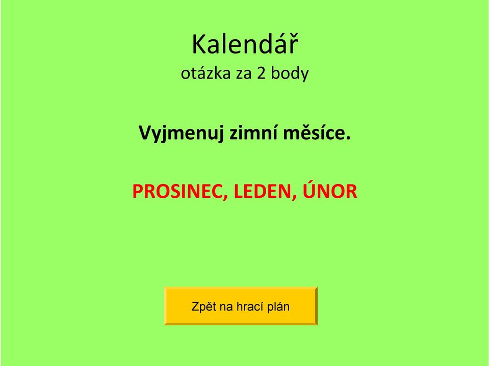 měsíce.