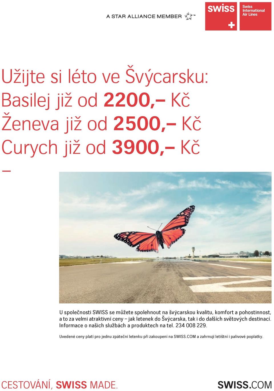 tak i do dalších sv tových destinací. Informace o našich službách a produktech na tel. 234 008 229.