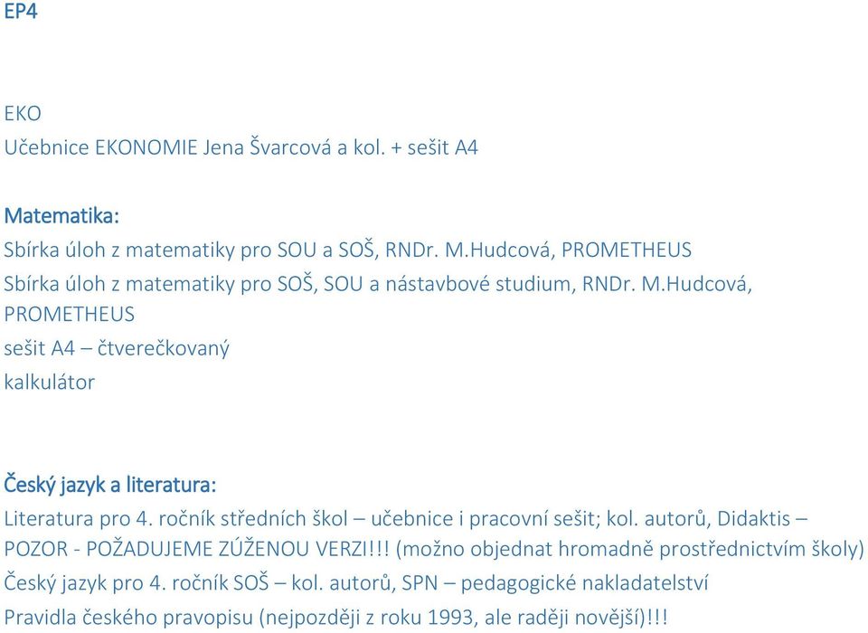 ročník středních škol učebnice i pracovní sešit; kol. autorů, Didaktis POZOR - POŽADUJEME ZÚŽENOU VERZI!