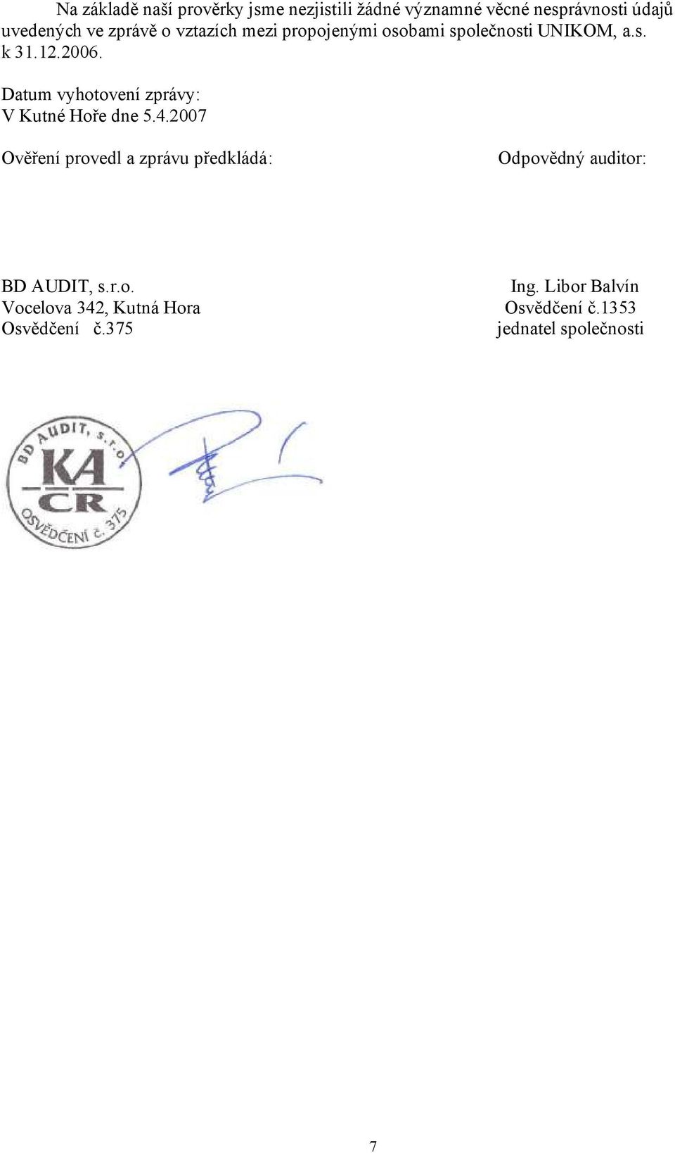 Datum vyhotovení zprávy: V Kutné Hoře dne 5.4.