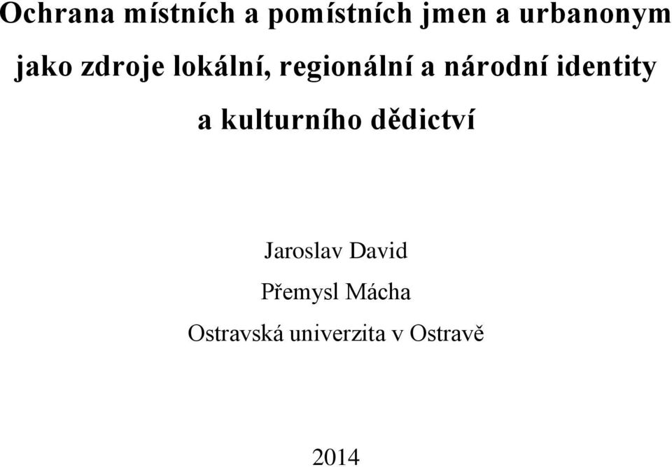 národní identity a kulturního dědictví