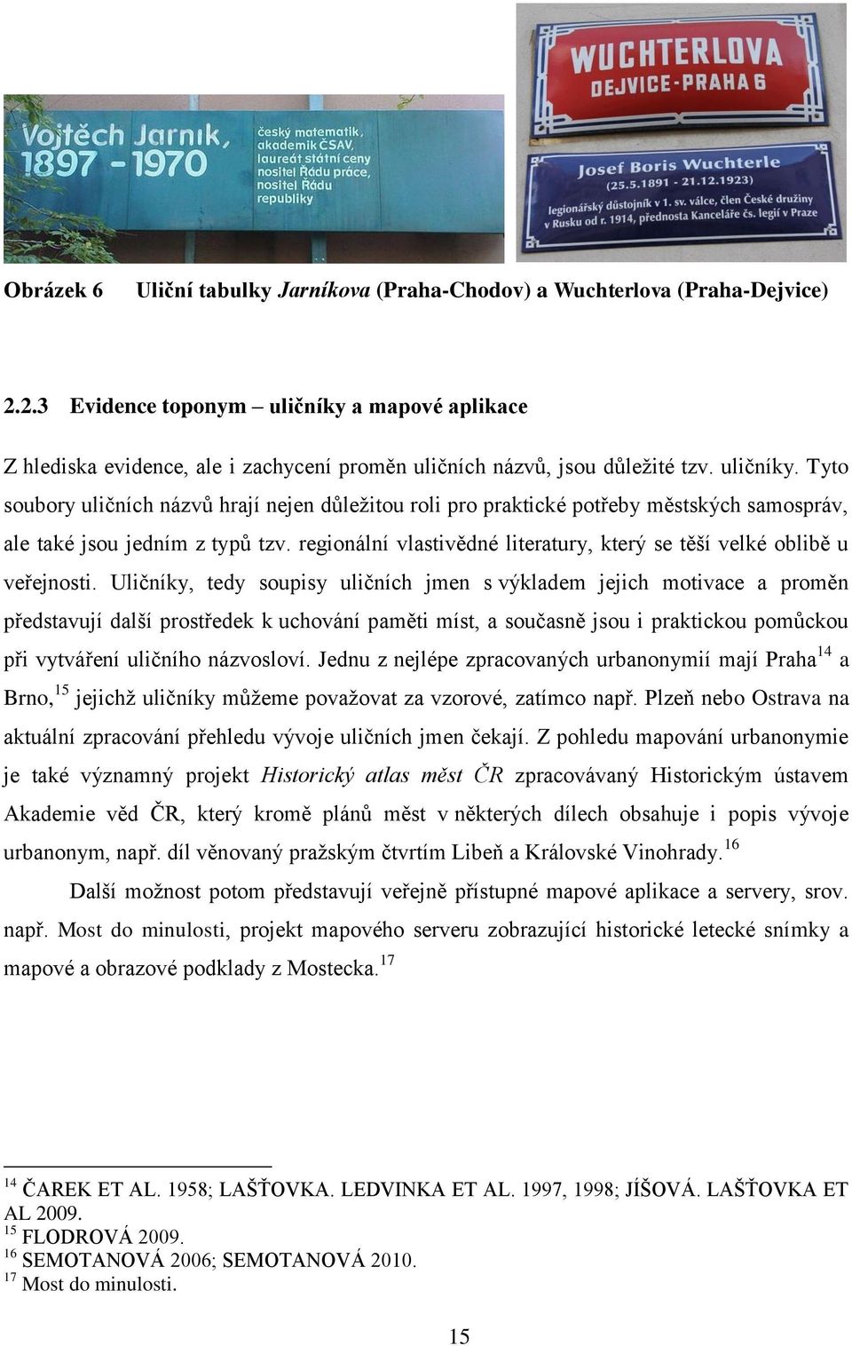 regionální vlastivědné literatury, který se těší velké oblibě u veřejnosti.