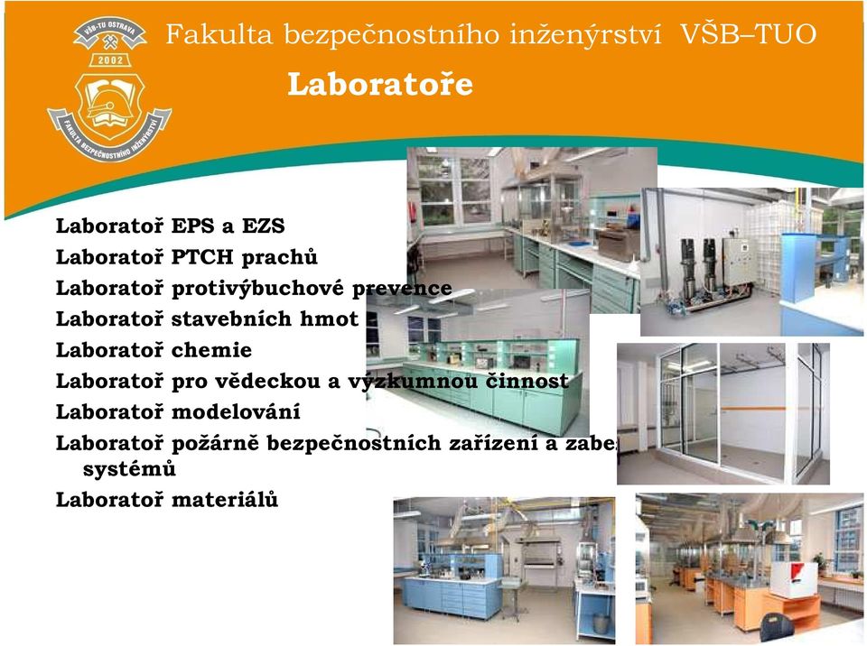 Laboratoř pro vědeckou a výzkumnou činnost Laboratoř modelování