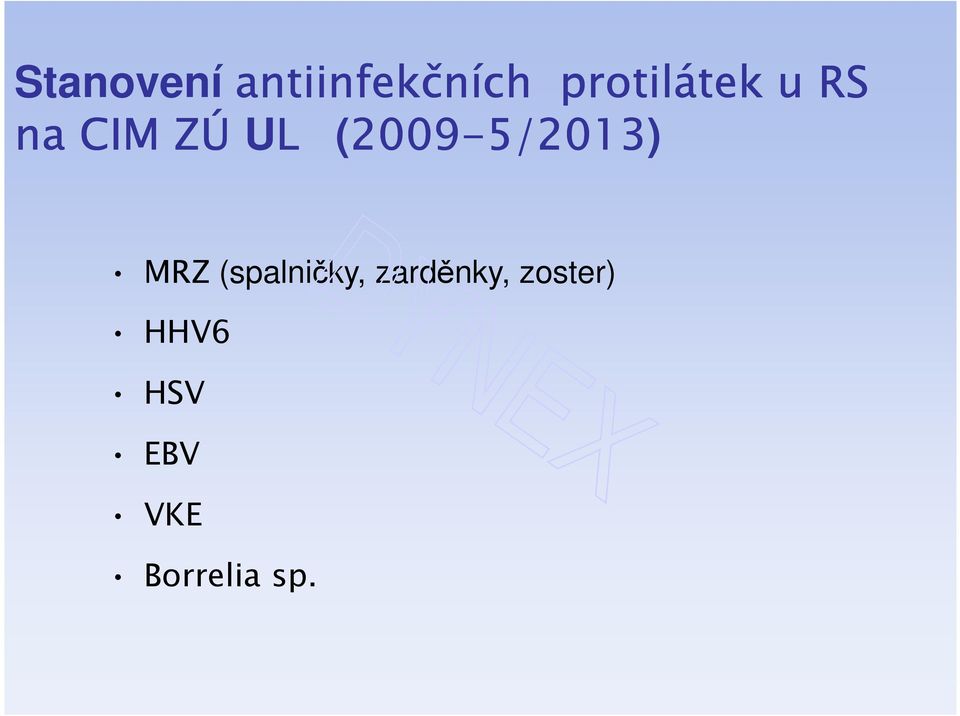 5/2013) MRZ (spalničky, zarděnky,