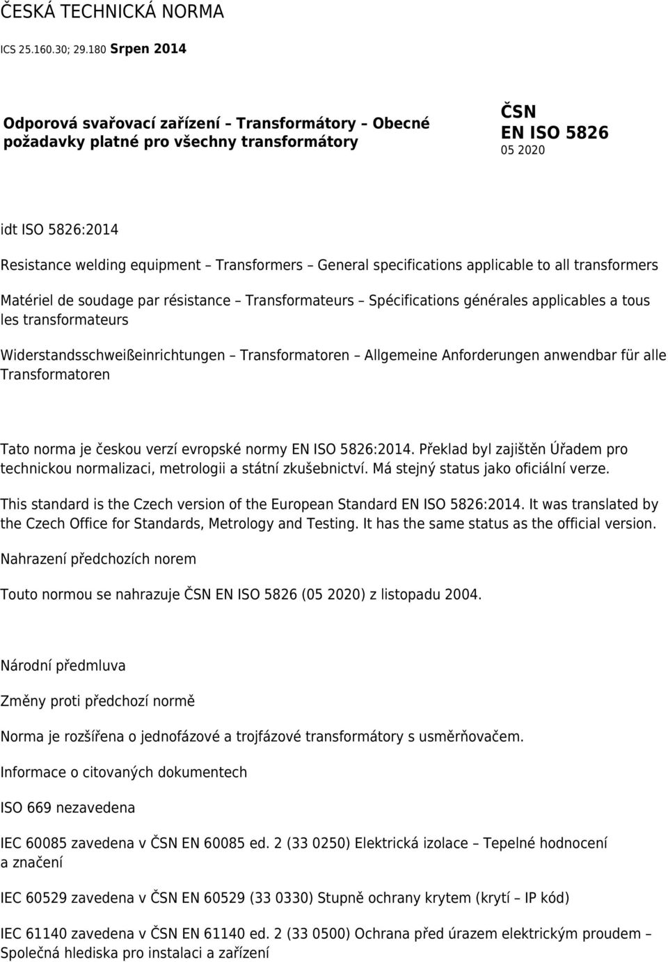 General specifications applicable to all transformers Matériel de soudage par résistance Transformateurs Spécifications générales applicables a tous les transformateurs