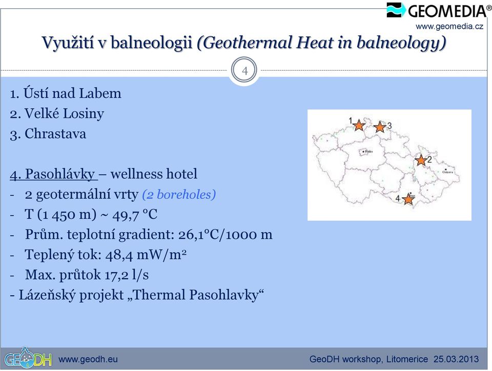 Pasohlávky wellness hotel - 2 geotermální vrty (2 boreholes) - T (1 450 m) ~