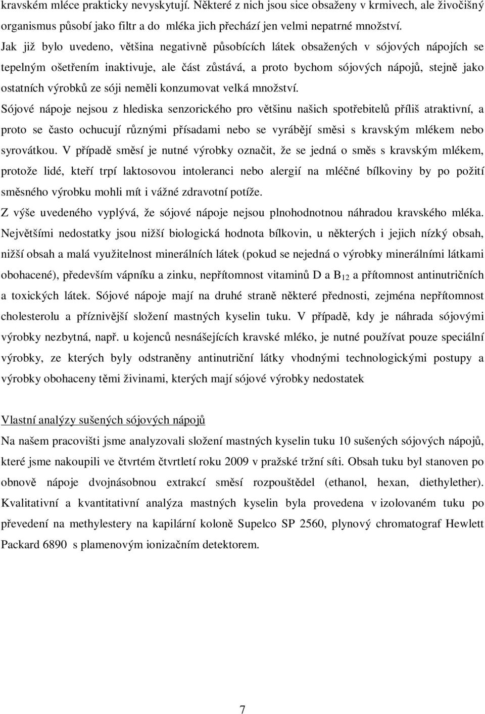 sóji nemli konzumovat velká množství.