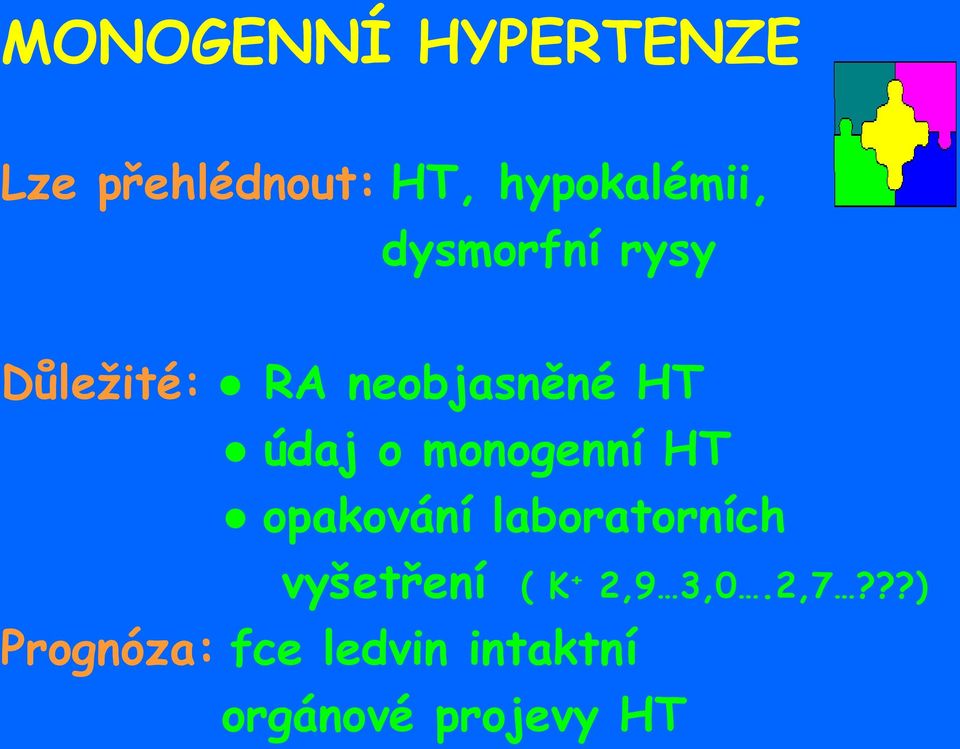 monogenní HT opakování laboratorních vyšetření ( K +