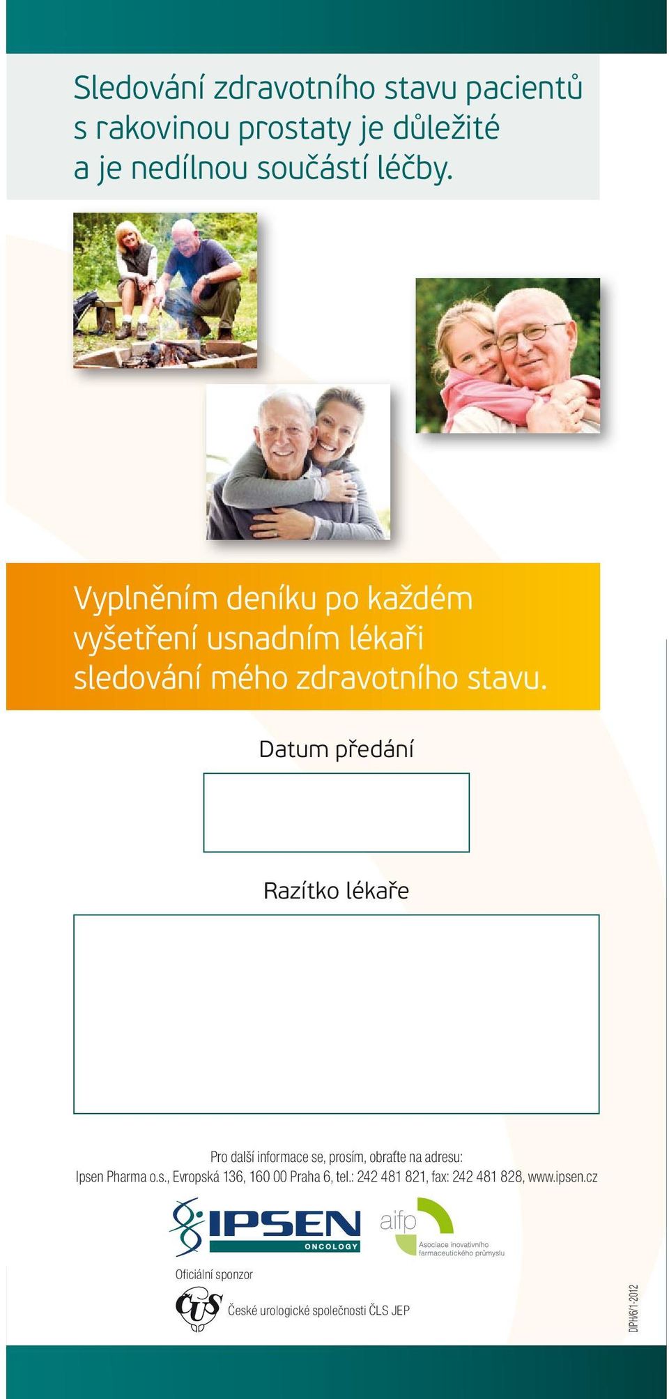 Datum předání Razítko lékaře Pro další informace se, prosím, obraťte na adresu: Ipsen Pharma o.s., Evropská 136, 160 00 Praha 6, tel.