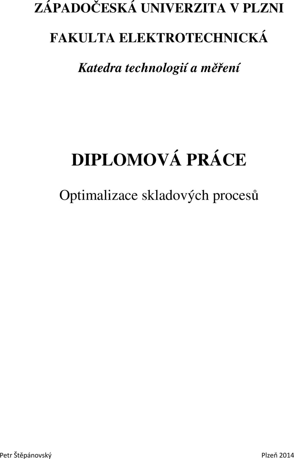 měření DIPLOMOVÁ PRÁCE Optimalizace