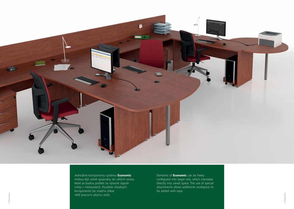 Použitím vhodných komponentů lze snadno získat větší pracovní plochu stolů.