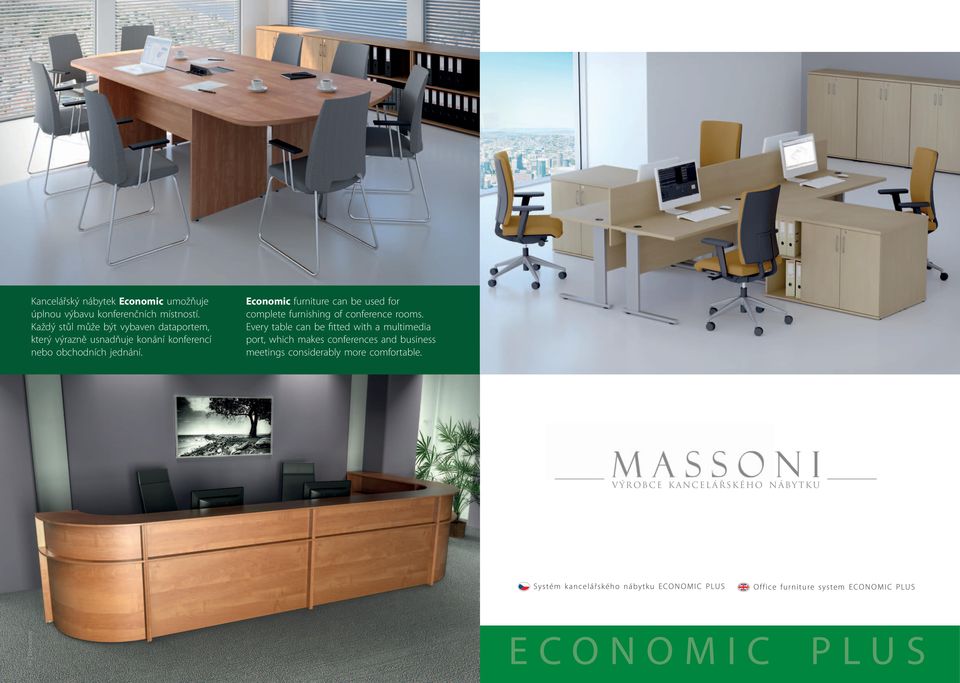 furniture can be used for complete furnishing of conference rooms.