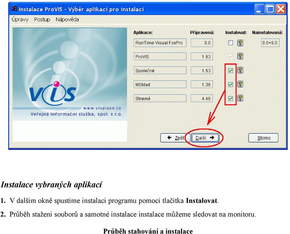 tlačítka Instalovat. 2.