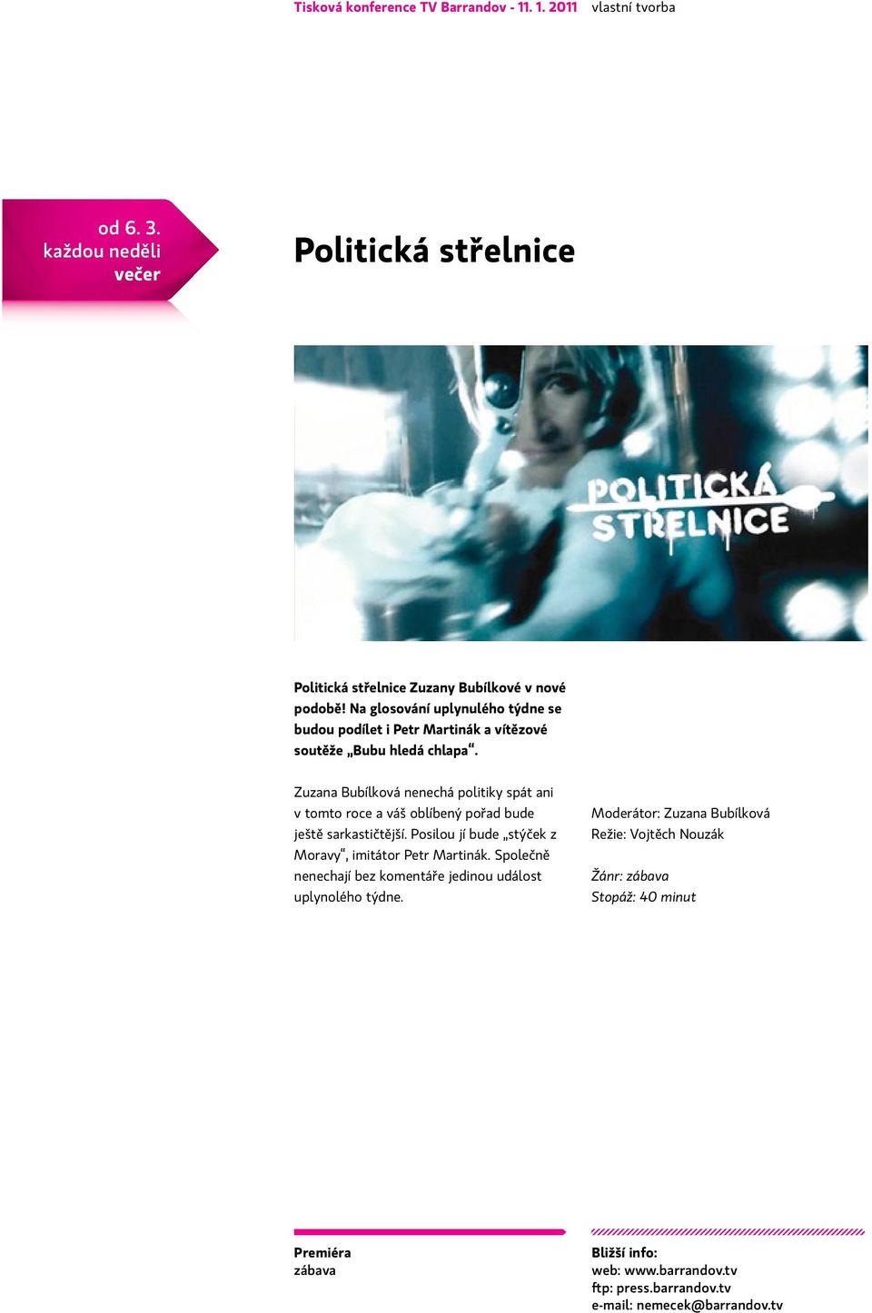 Zuzana Bubílková nenechá politiky spát ani v tomto roce a váš oblíbený pořad bude ještě sarkastičtější.