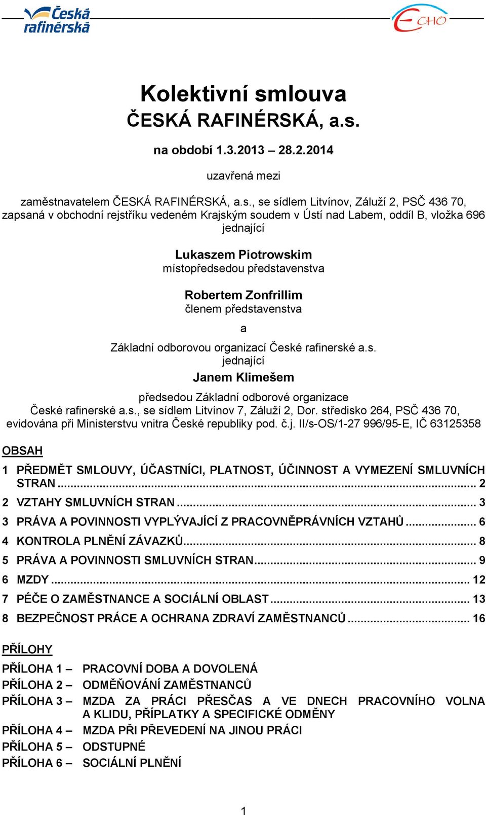 na období 1.3.2013 28.2.2014 uzavřená mezi zaměst