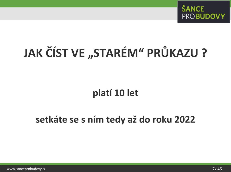 ním tedy až do roku 2022