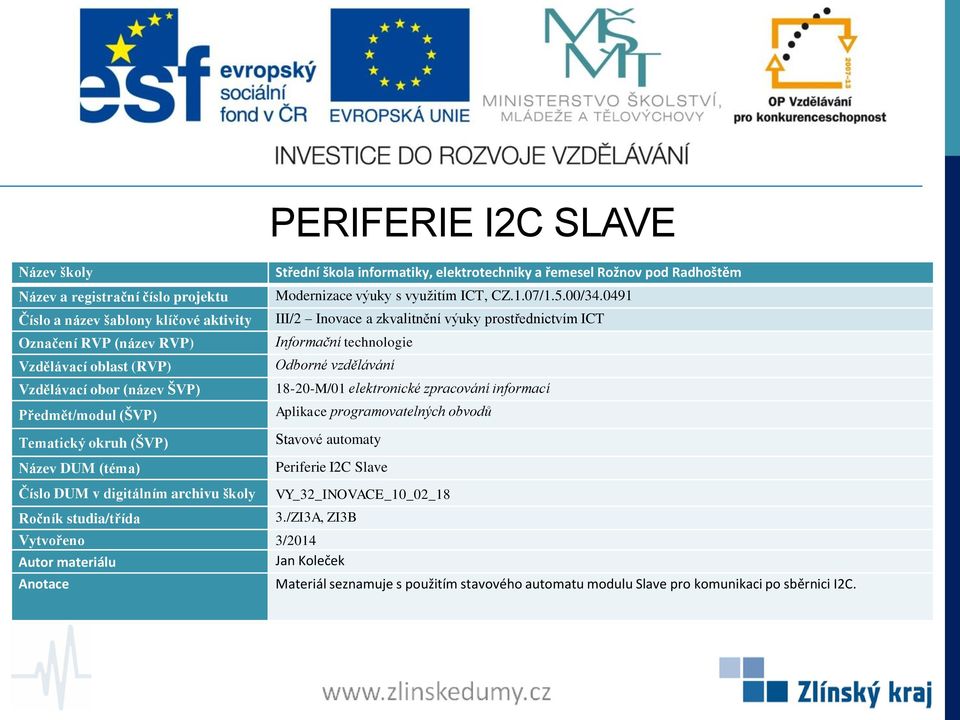 Vytvořeno 3/2014 Materiál seznamuje s použitím