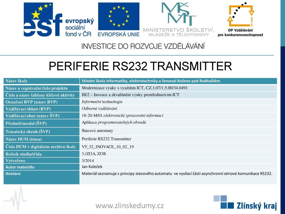 Vytvořeno 3/2014 Materiál seznamuje s principy stavového