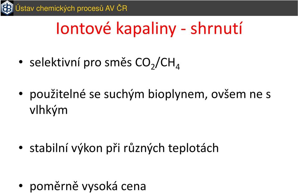 bioplynem, ovšem ne s vlhkým stabilní