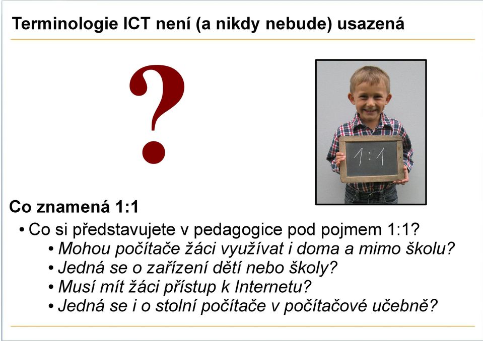 Mohou počítače žáci využívat i doma a mimo školu?