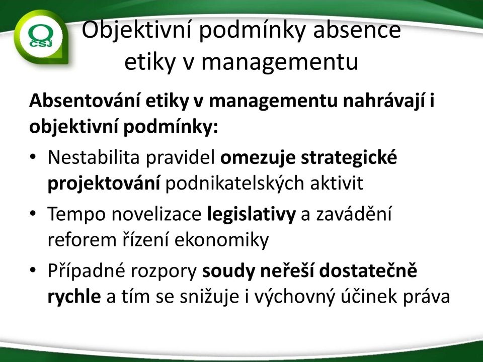 projektování podnikatelských aktivit Tempo novelizace legislativy a zavádění reforem