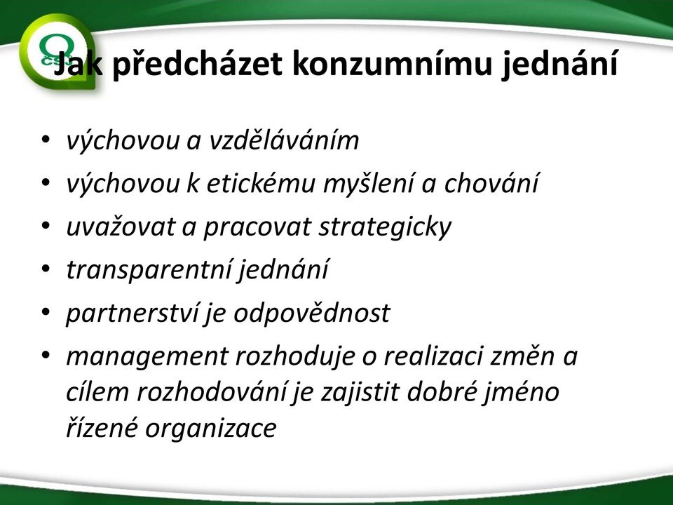 transparentní jednání partnerství je odpovědnost management