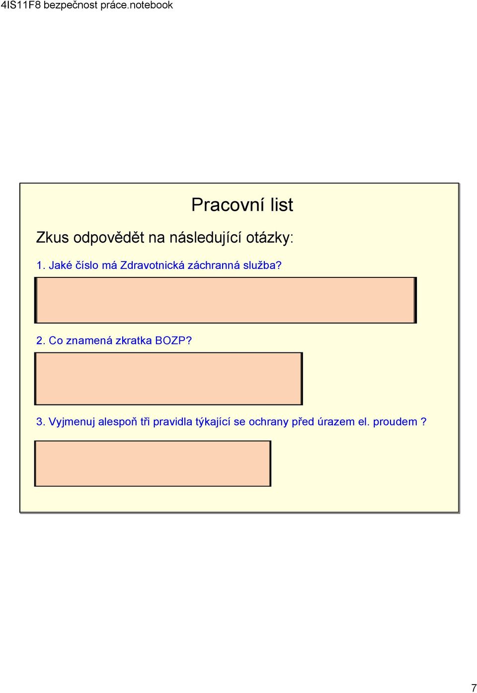 Co znamená zkratka BOZP? Bezpečnost a ochrana zdraví při práci.