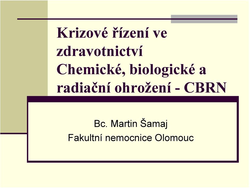 biologické a radiační ohrožení