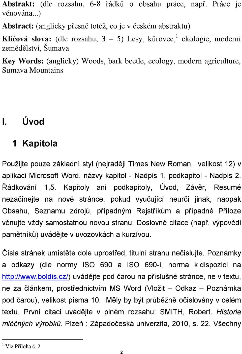 ecology, modern agriculture, Sumava Mountains I.