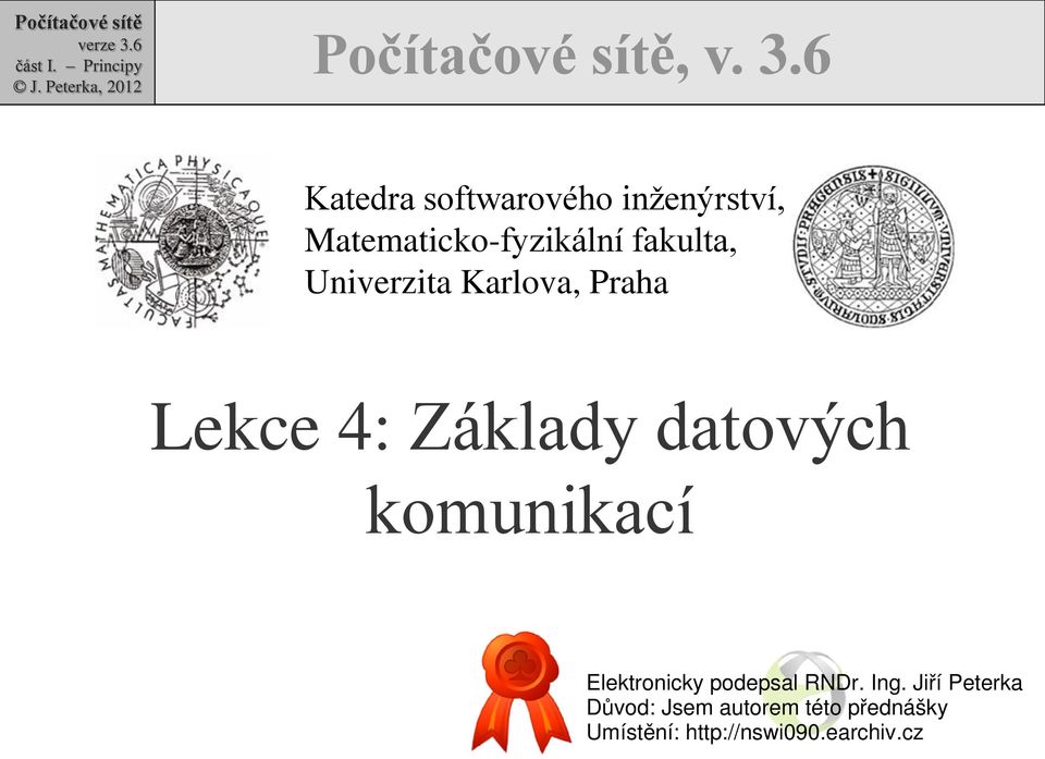 Matematicko-fyzikální fakulta,