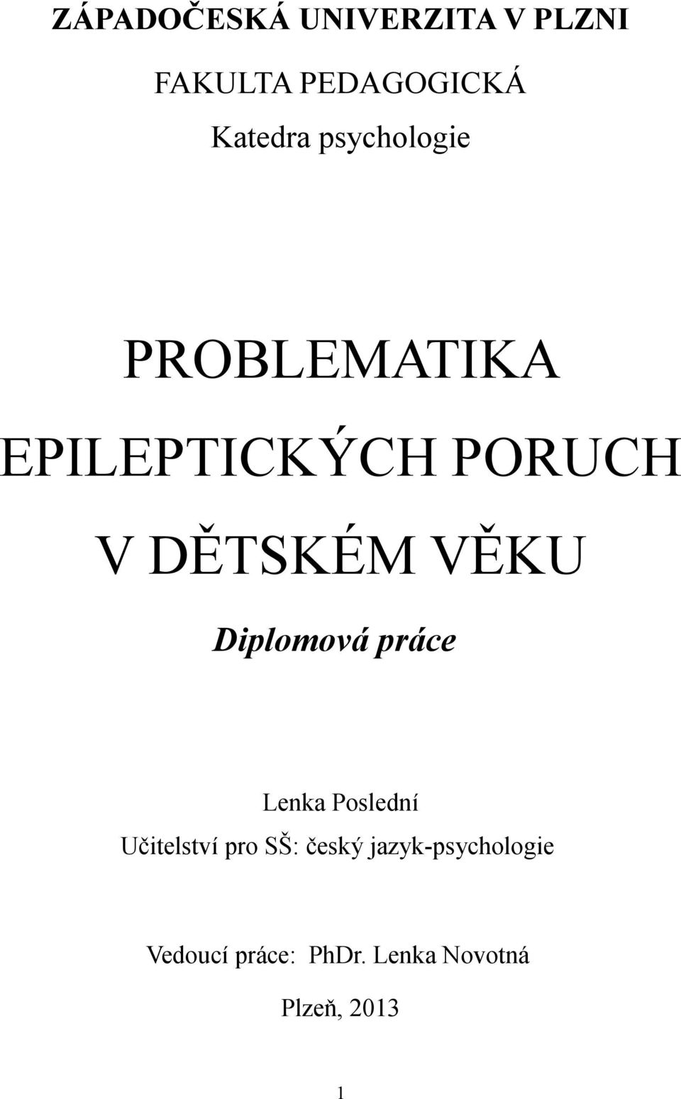 Diplomová práce Lenka Poslední Učitelství pro SŠ: český