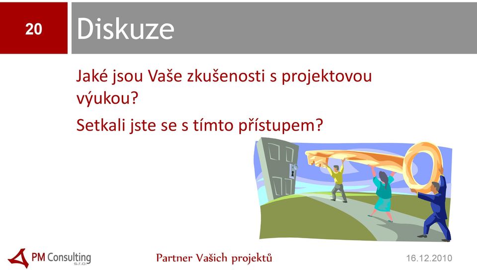 projektovou výukou?