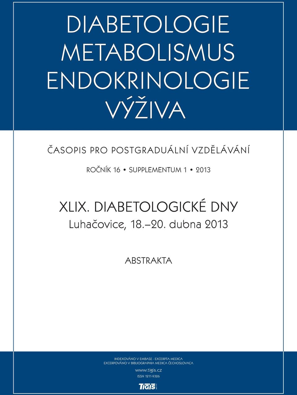 XLIX. DIABETOLOGICKÉ DNY Luhaèovice, 8. 0.