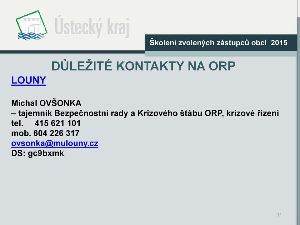 Krizového štábu ORP, krizové řízení tel.