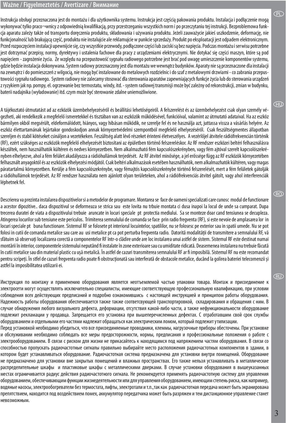 Bezproblemowa funkcja aparatu zależy także od transportu doręczenia produktu, składowania i używania produktu.
