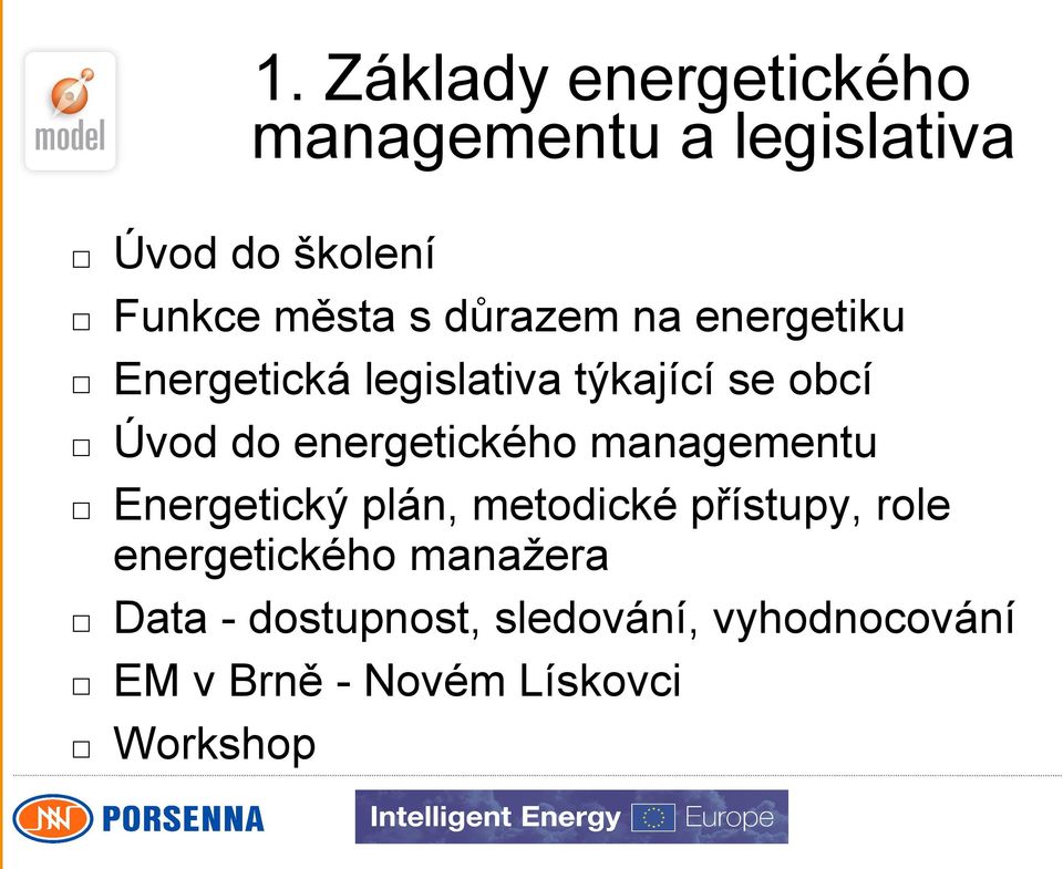 energetického managementu Energetický plán, metodické přístupy, role