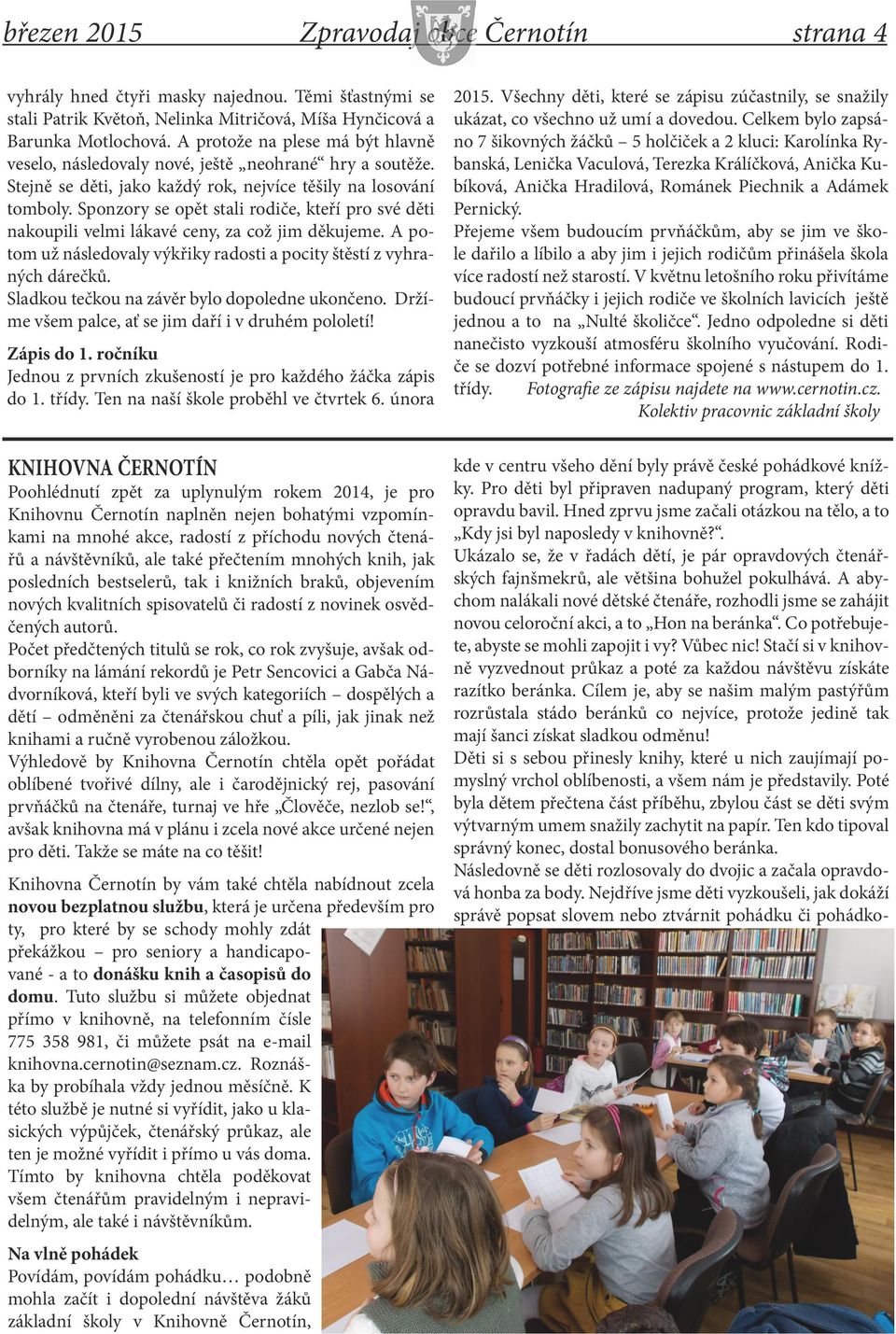 A abychom nalákali nové dětské čtenáře, rozhodli jsme se zahájit novou celoroční akci, a to Hon na beránka. Co potřebujete, abyste se mohli zapojit i vy? Vůbec nic!